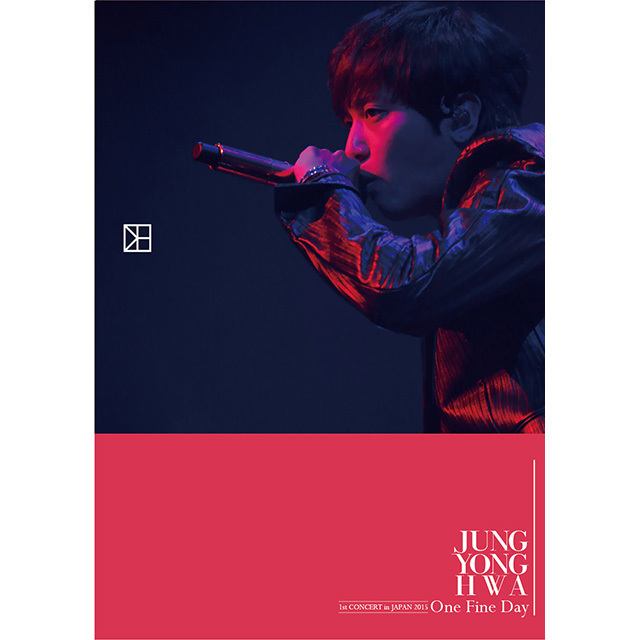 ジョン・ヨンファ（from CNBLUE）「JUNG YONG HWA 1st CONCERT in