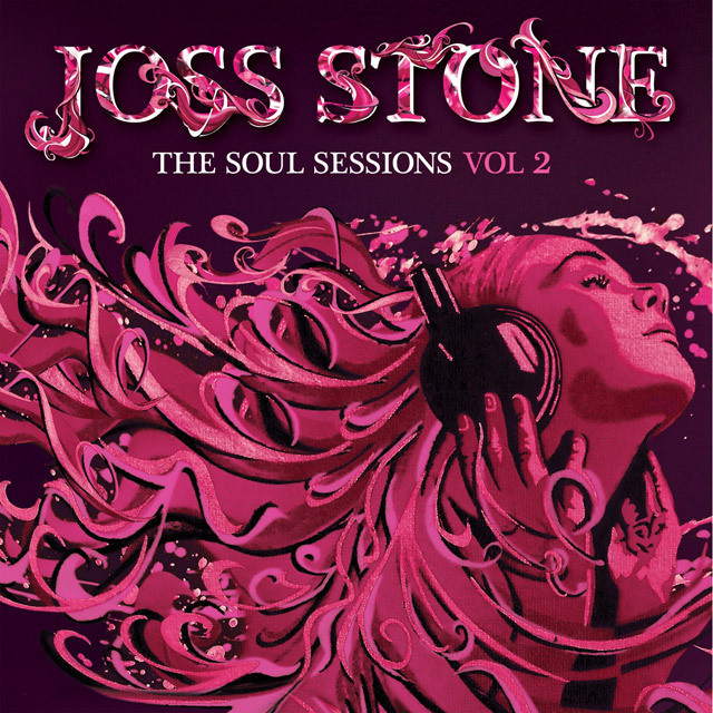 Joss Stone / ジョス・ストーン「THE SOUL SESSIONS VOL 2 / ソウル