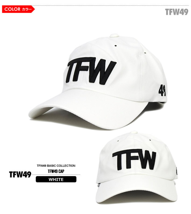 TFW49［ティーエフダブリューフォーティーナイン］TFW49 CAP/キャップ