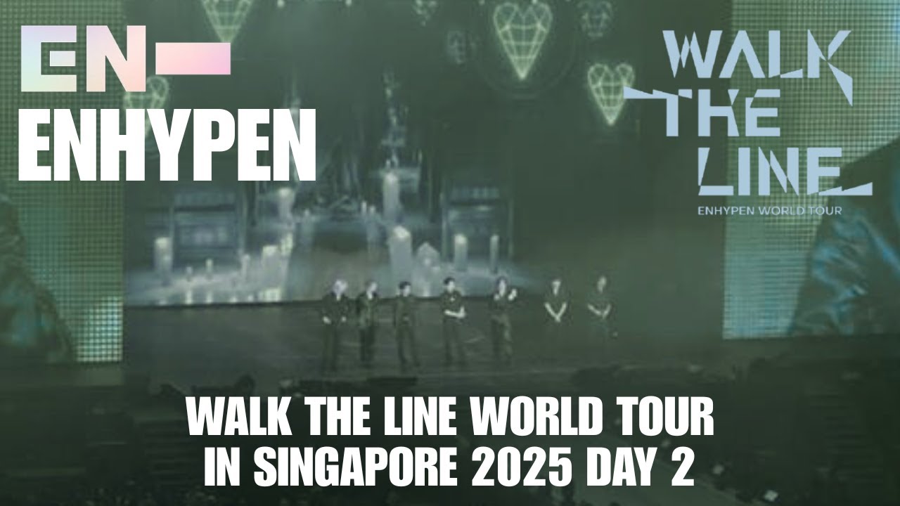 ENHYPEN FULL CONCERT WALK THE LINE WORLD TOUR IN SINGAPORE 2025