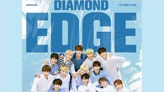 DIAMOND EDGE'' Seventeen 1st World Tour Concert (part 1).2017