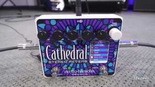 zZounds.com: Electro-Harmonix Cathedral Deluxe Stereo Reverb - YouTube