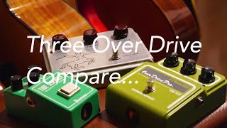 CULT modのOD-820、TS-808 とKlon cerntaur】3機種を比べて弾いてみた