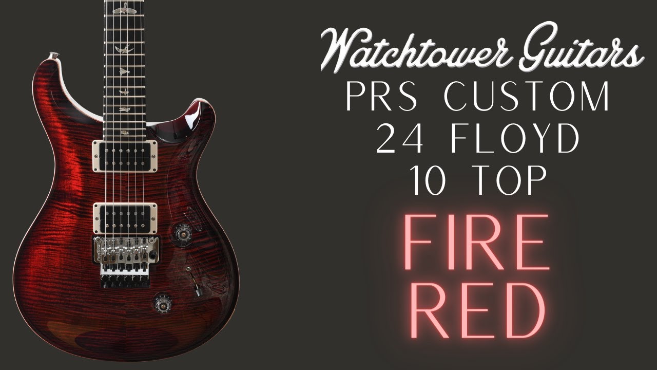 PRS Custom 24 Floyd Ten Top - Fire Red - YouTube