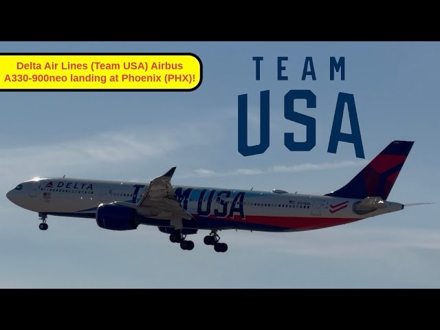 Delta Air Lines (Team USA) Airbus A330-900neo landing at Phoenix