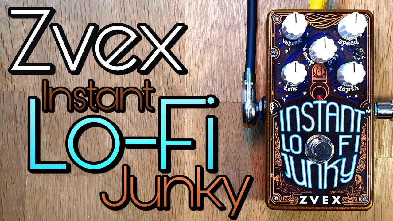 Zvex Instant Lo-Fi Junky - YouTube