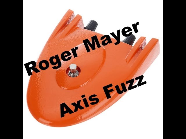 Roger Mayer Axis Fuzz Demo - YouTube