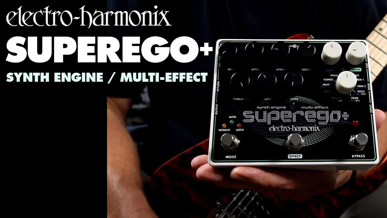Superego+ | Synth Engine / Multi-Effects - Electro-Harmonix