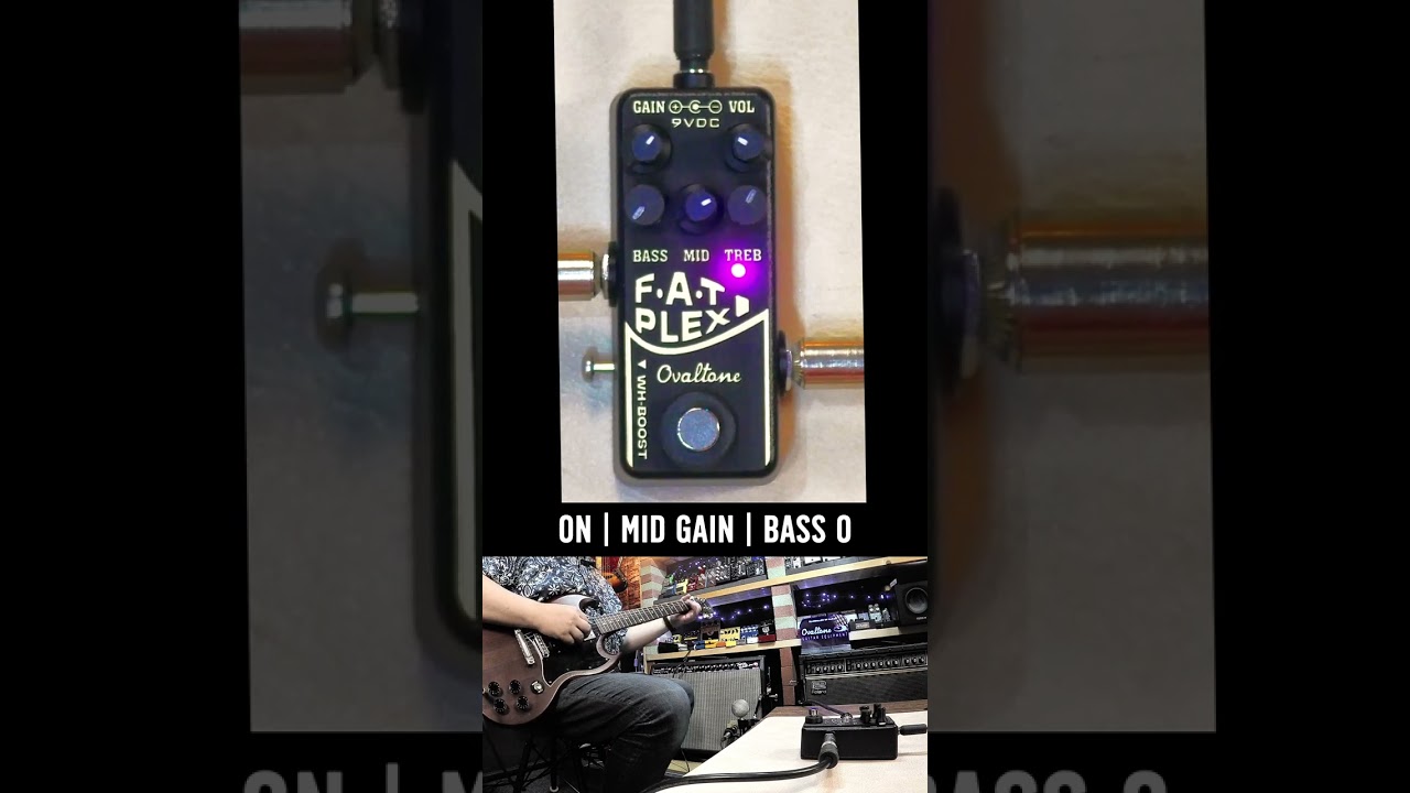FAT PLEXI | Ovaltone | SG | Middle Gain | BASS knob | Sound Clip