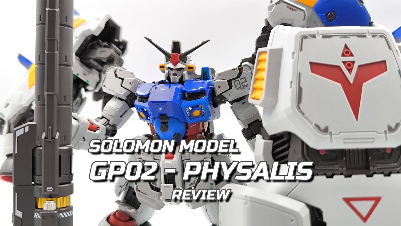 REVIEW] SOLOMON MODEL - 1/100 GP02 PHYSALIS - YouTube