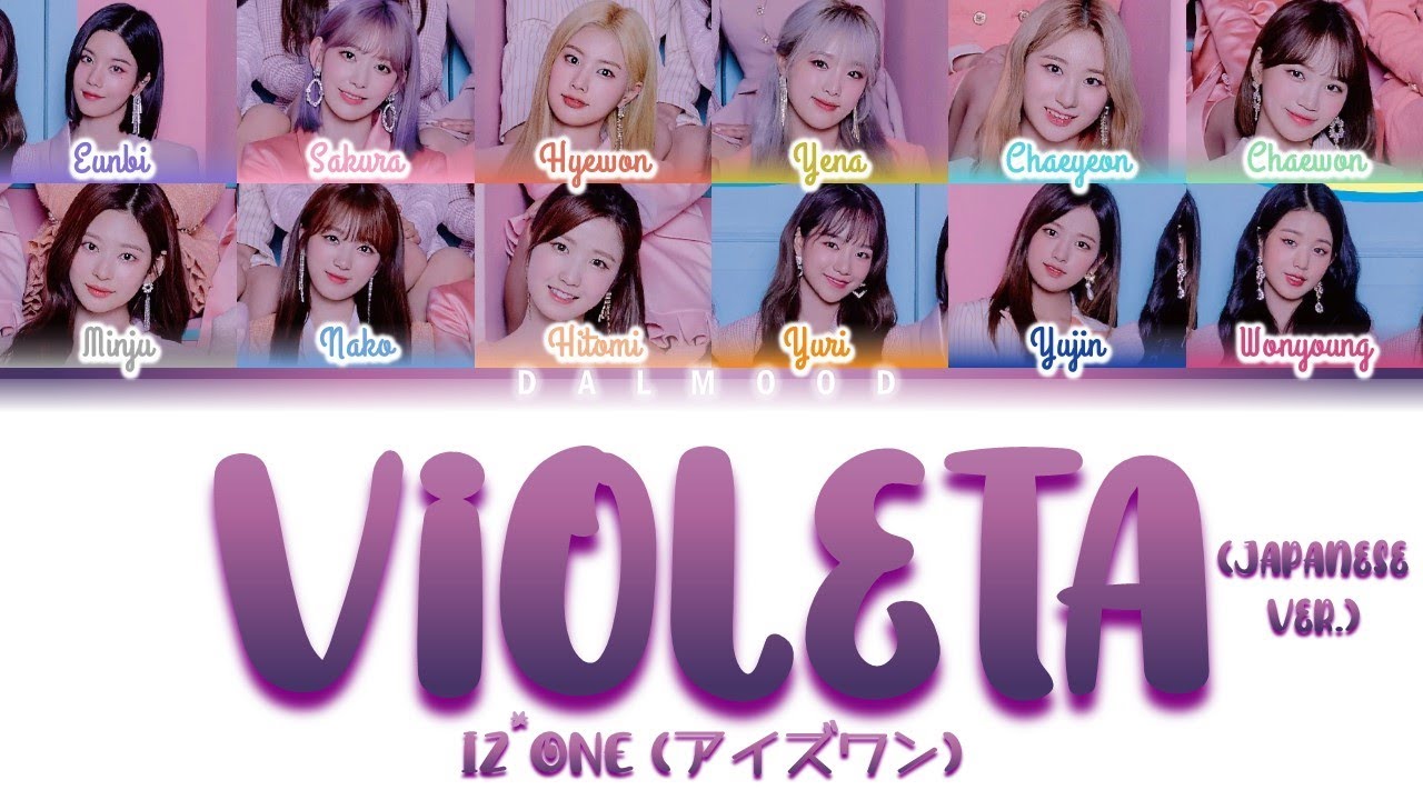 IZ*ONE (アイズワン) - Violeta (Japanese Ver.) [Color Coded Lyrics
