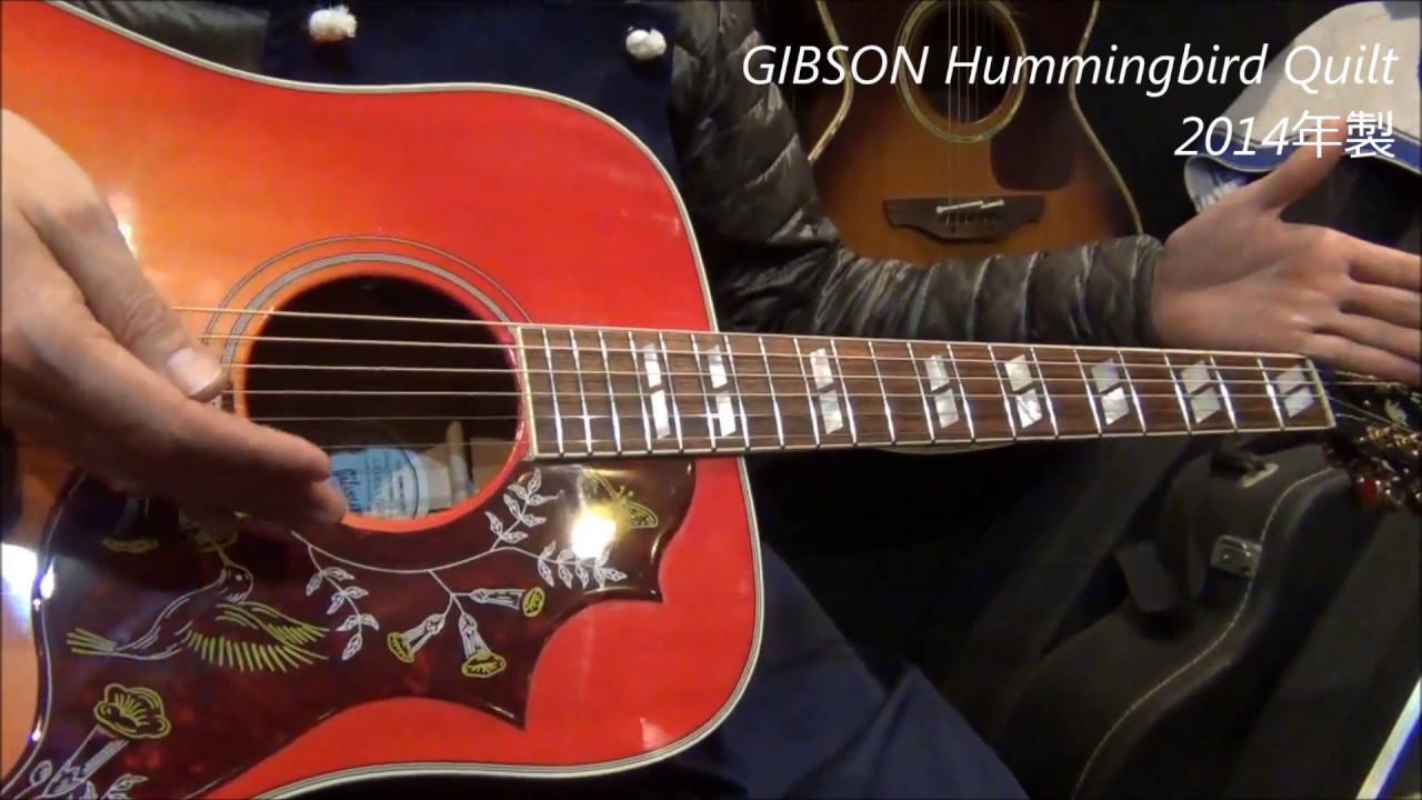 オットリーヤ動画】Gibson HummingBird Quilt 2014年製 - YouTube