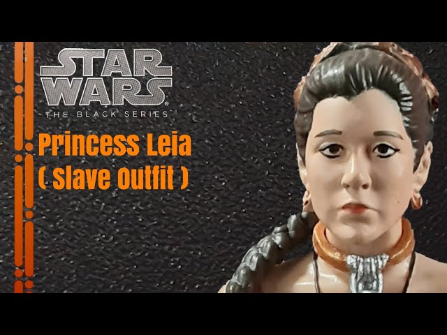 Star Wars The Black Series | Orange Line | Princess Leia (Slave