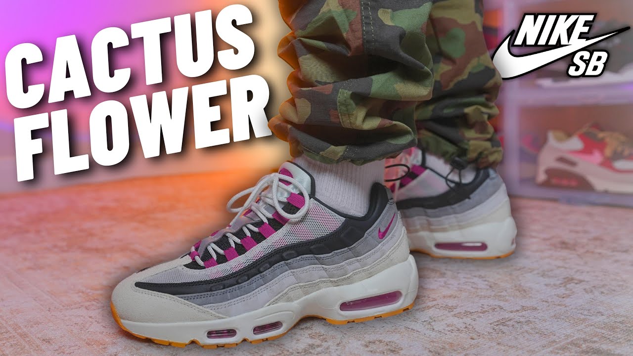 WHAT'S CHANGED!? Nike Air Max 95 SB Cactus Flower Review - YouTube