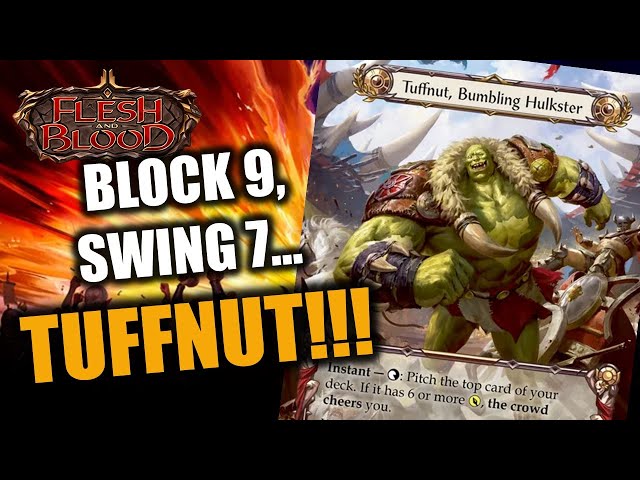 TUFFNUT - Block 9, Swing 7 | Flesh and Blood TCG | Go Again! Ep705