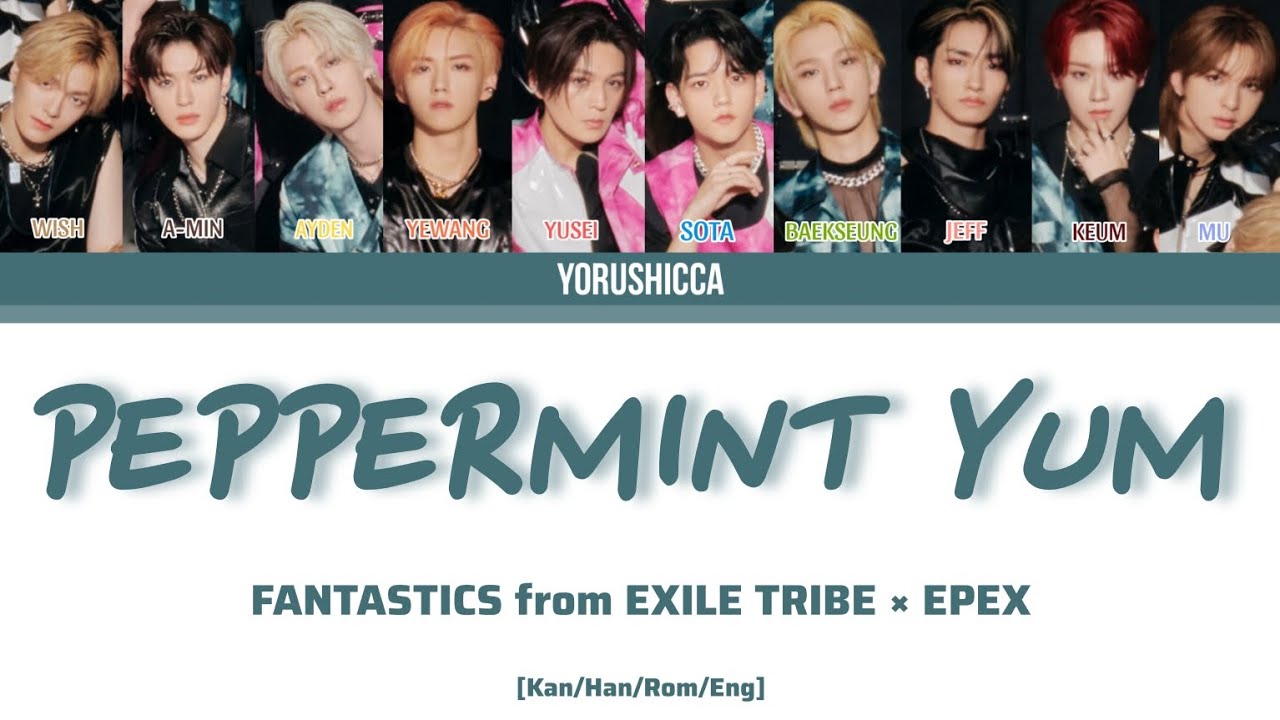 FANTASTICS from EXILE TRIBE × EPEX – Peppermint Yum [Color Coded