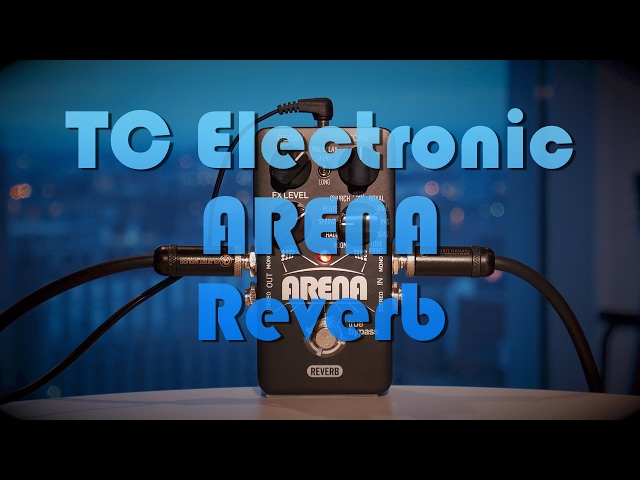 TC Electronic Arena Reverb (Demo) - YouTube