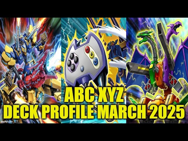 ABC XYZ DECK PROFILE (MARCH 2025) YU-GI-OH! - YouTube