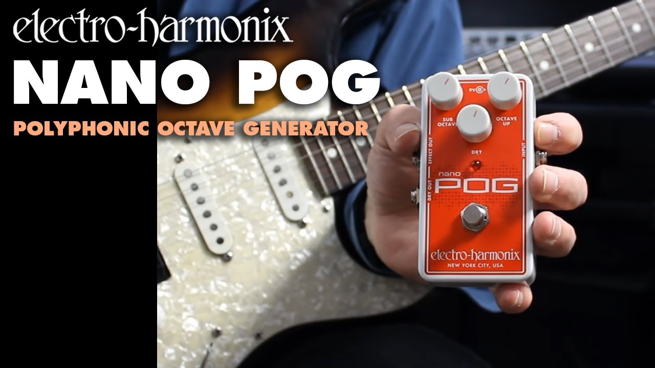 Electro Harmonix Nano POG Polyphonic Octave Generator Pedal (Demo