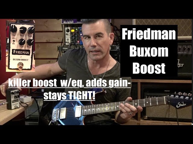 Friedman Buxom Boost, demo by Pete Thorn - YouTube