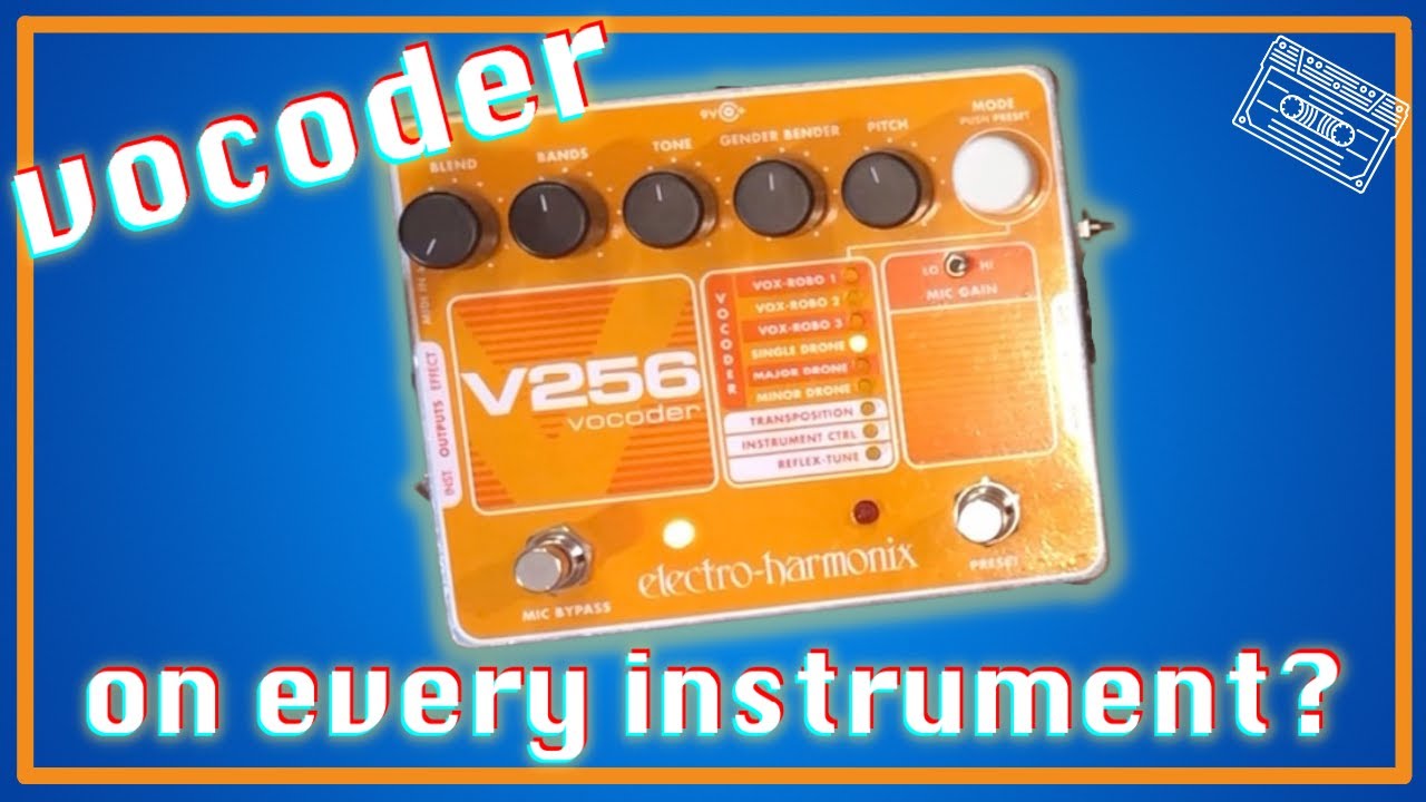 What is a Vocoder? | Electro Harmonix V256 on Every Instrument