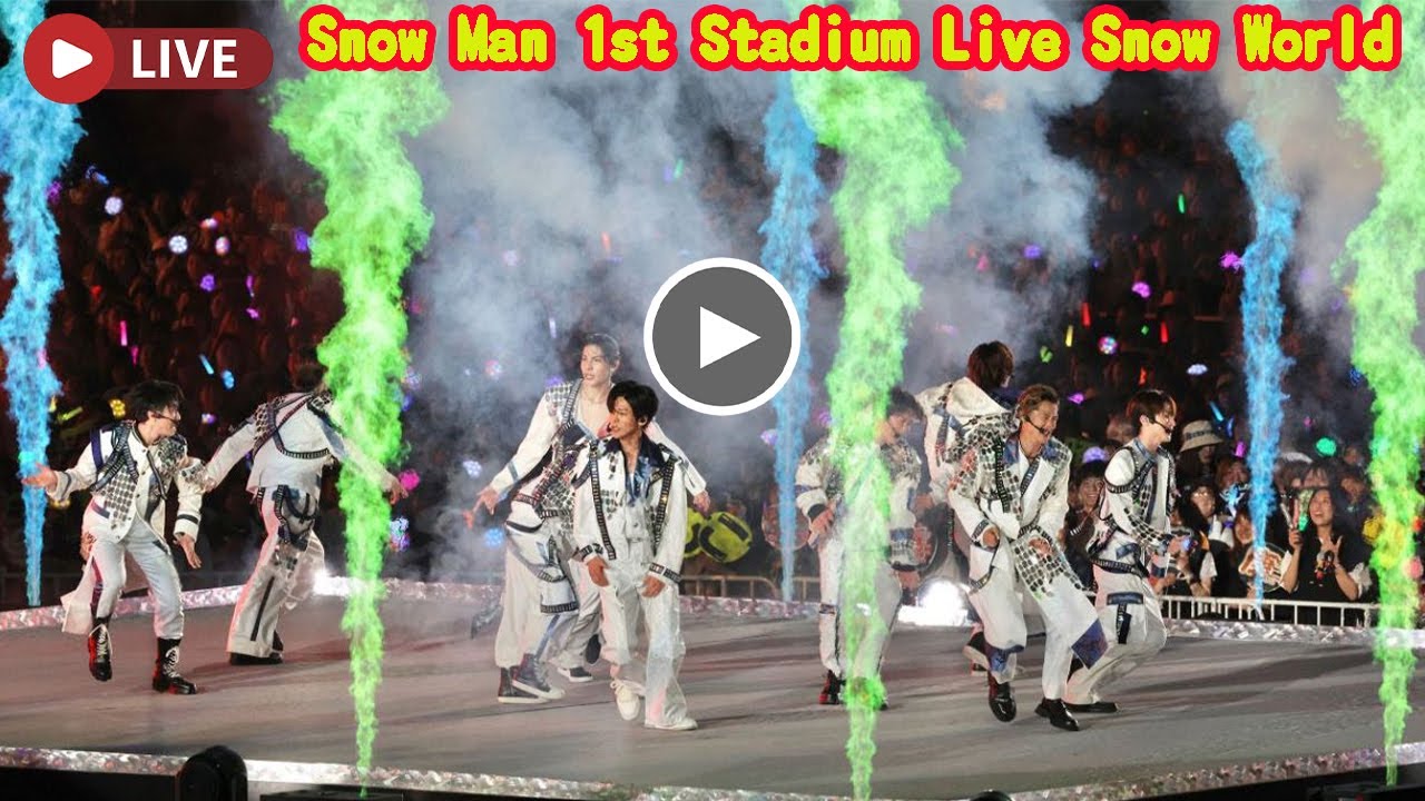 Snow Man 1st Stadium Live 'Snow World'〜日産スタジアムからちょっと