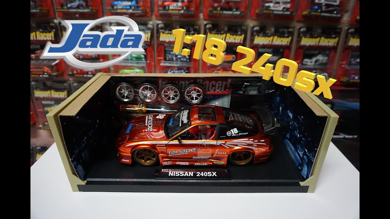 Jada Toys Import Racer Nissan 240sx 1:18 Scale Review - YouTube