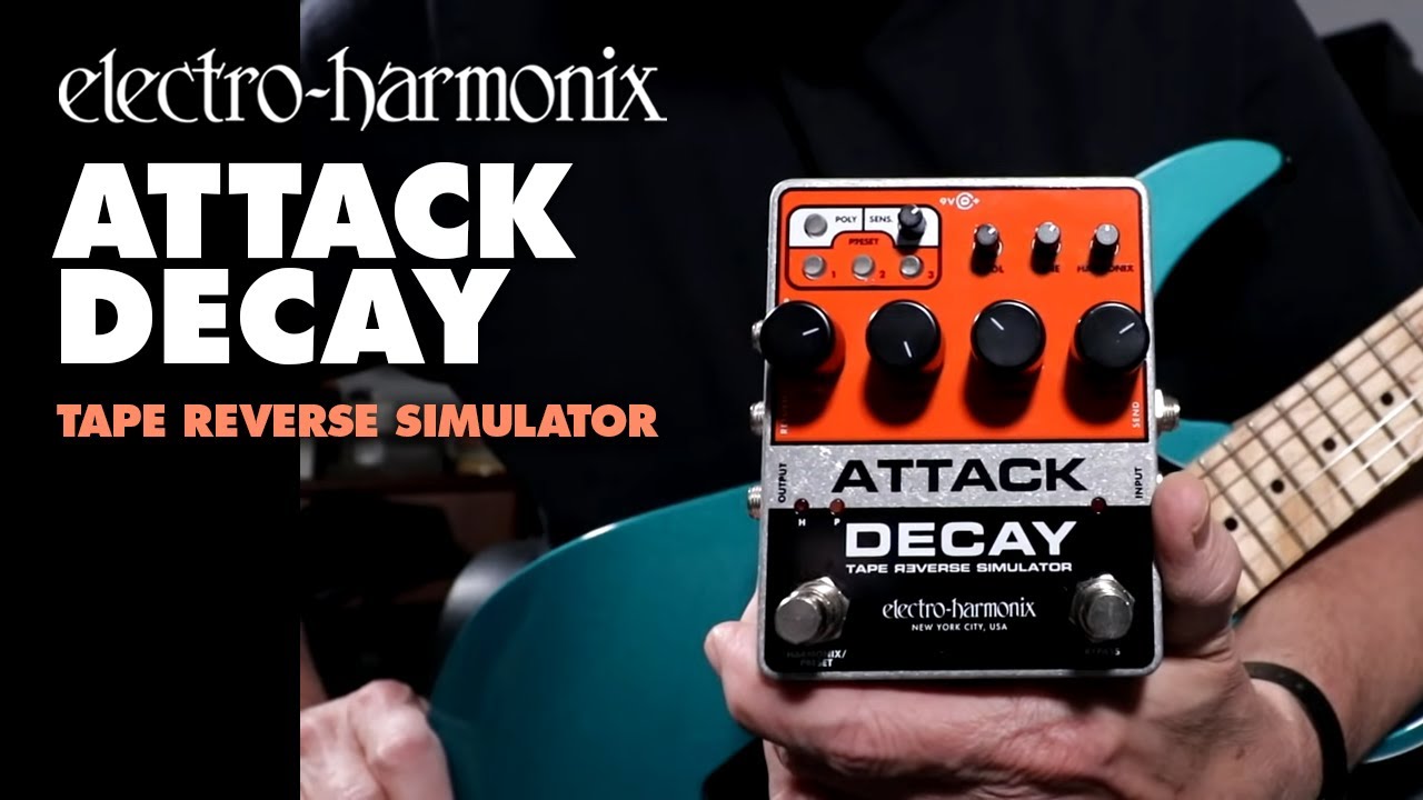 Electro-Harmonix Attack Decay Tape Reverse Simulator Pedal (Demo