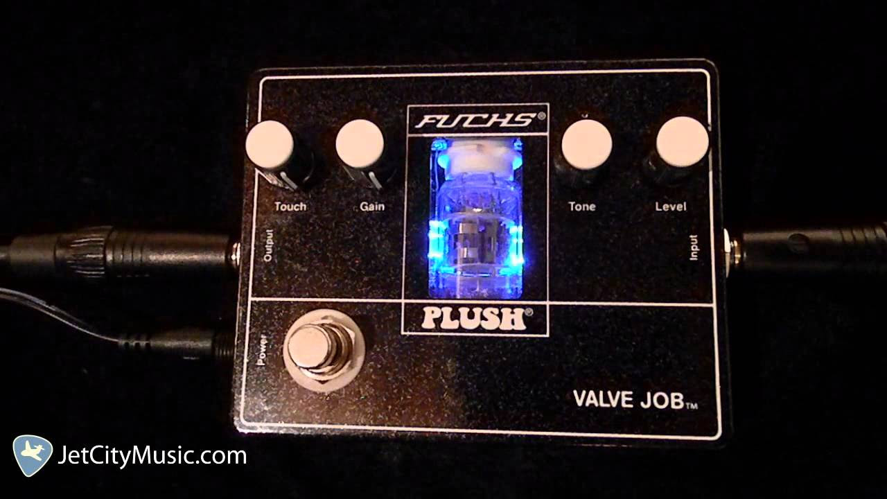 Fuchs Audio Technology Plush Valve Job Overdrive - YouTube