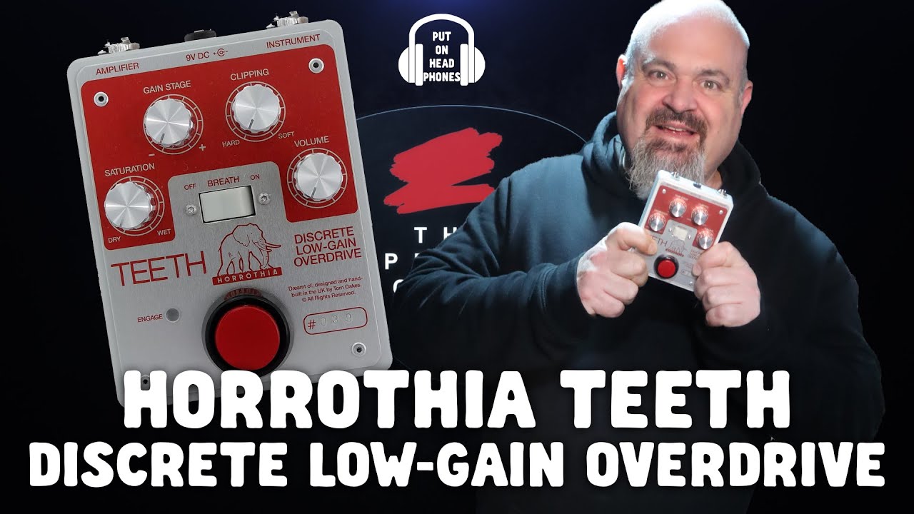 HORROTHIA TEETH DISCRETE LOW-GAIN OVERDRIVE - YouTube
