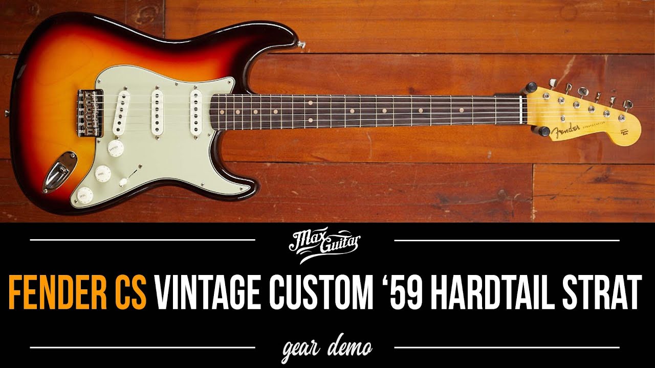 Fender Vintage Custom '59 HARDTAIL Strat - Gear Demo - YouTube