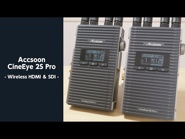 現場検証あり】ワイヤレス映像伝送 Accsoon CineEye 2S Proをレビュー