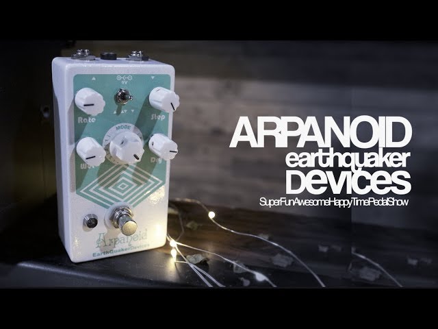 Earthquaker Devices Arpanoid - YouTube