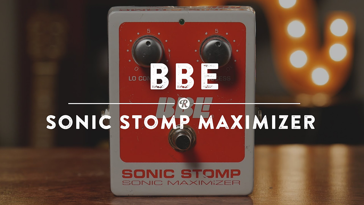 BBE Sonic Stomp Maximizer | Reverb Demo Video - YouTube