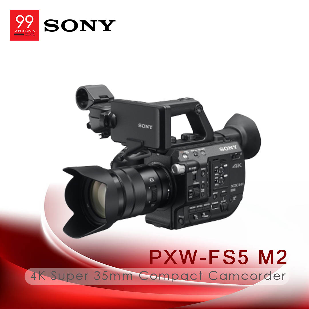 จำหน่ายกล้องวีดีโอ SONY PXW-FS5M2 4K XDCAM Super 35mm Compact