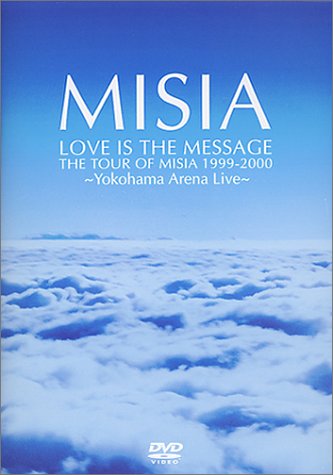 Amazon.co.jp: LOVE IS THE MESSAGE THE TOUR OF MISIA 1999-2000 [DVD