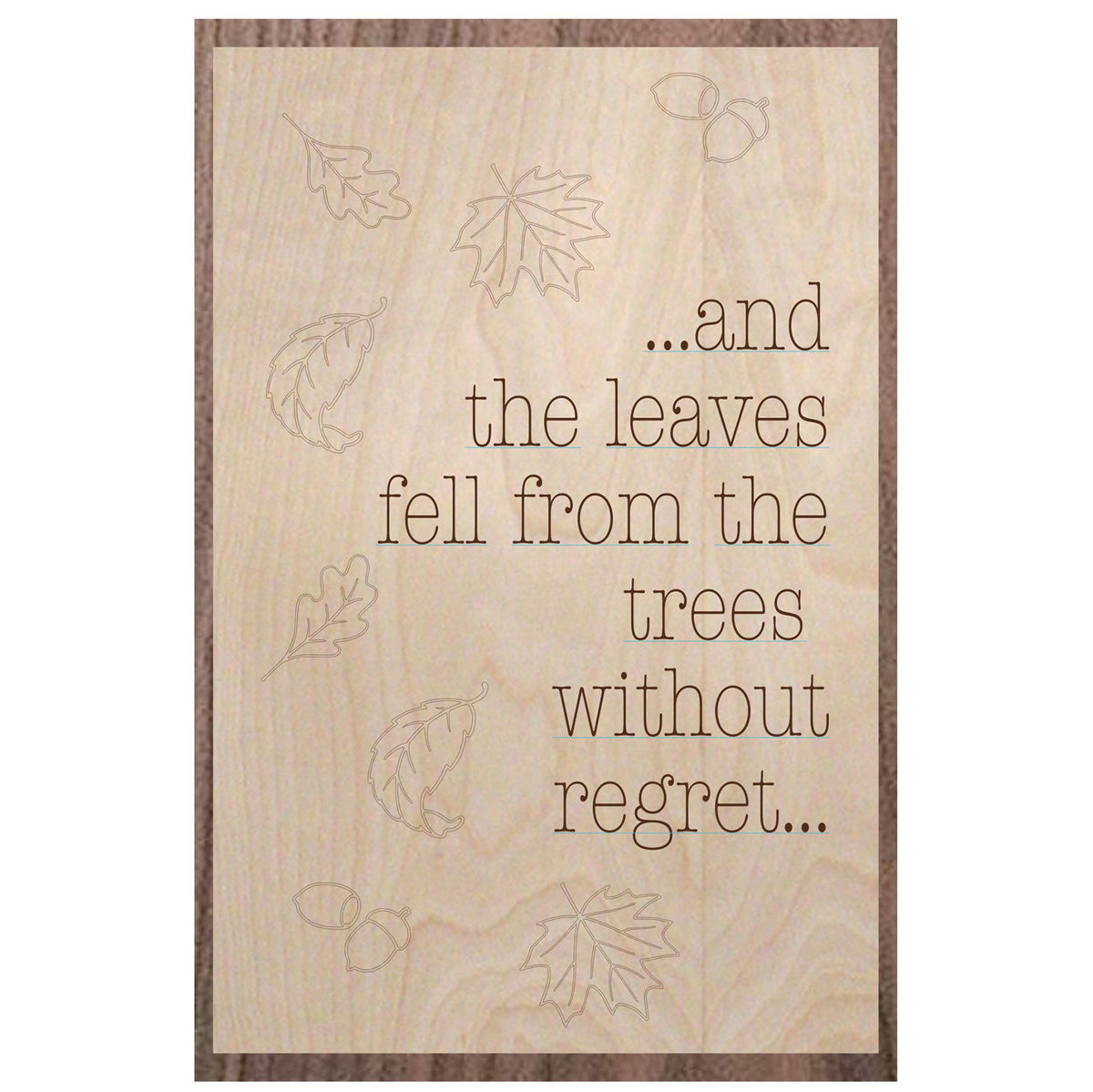Fall Foliage Quote Sign – Glowforge Shop